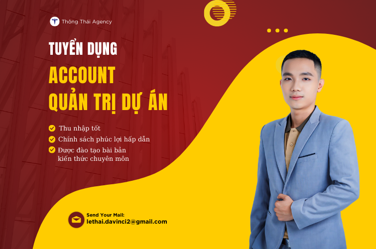 THÔNG THÁI AGENCY TUYỂN DỤNG ACCOUNT QUẢN TRỊ DỰ ÁN